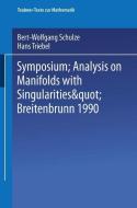 Symposium "Analysis on Manifolds with Singularities", Breitenbrunn 1990 edito da Vieweg+Teubner Verlag