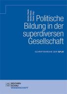 Politische Bildung in der superdiversen Gesellschaft edito da Wochenschau Verlag