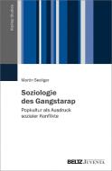 Soziologie des Gangstarap di Martin Seeliger edito da Juventa Verlag GmbH