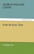From the Easy Chair di George William Curtis edito da tredition GmbH
