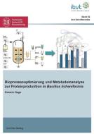 Bioprozessoptimierung und Metabolomanalyse zur Proteinproduktion in Bacillus licheniformis di Kerstin Hage edito da Cuvillier Verlag
