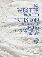 14. Westerwald Prize 2019 di Nele van Wieringen for the Westerwaldkreis edito da Arnoldsche