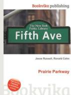 Prairie Parkway edito da Book On Demand Ltd.