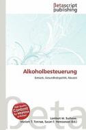 Alkoholbesteuerung edito da Betascript Publishing