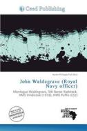 John Waldegrave (royal Navy Officer) edito da Ceed Publishing