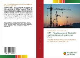ERP - Planejamento e Controle na Industria da Construção Civil di Orlando Poci Junior, Viviane V. S. de Abreu edito da Novas Edições Acadêmicas