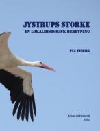 Jystrups storke di Pia Viscor edito da Books on Demand