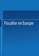 Fiscalité en Europe di European Tax Consultants Congress Staff edito da Springer Netherlands