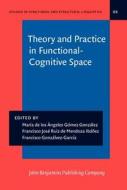 Theory And Practice In Functional-cognitive Space edito da John Benjamins Publishing Co