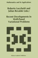 Recent Developments in Well-Posed Variational Problems edito da Springer Netherlands
