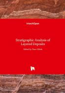 Stratigraphic Analysis of Layered Deposits di MER ELITOK edito da IntechOpen