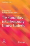 The Humanities in Contemporary Chinese Contexts edito da Springer Singapore