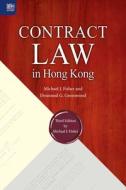 Contract Law in Hong Kong, Third Edition di Michael J. Fisher, Desmond G. Greenwood edito da HONG KONG UNIV PR
