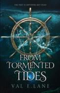 From Tormented Tides di Val E Lane edito da Wave Song Publishing