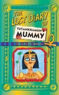 The Lost Diary Of Tutankhamun's Mummy di Clive Dickinson edito da HARPERCOLLINS 360