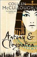 Antony and Cleopatra di Colleen McCullough edito da Harper Collins Publ. UK