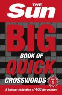 The Sun Big Book of Quick Crosswords Book 1 di The Sun edito da Harper Collins Publ. UK