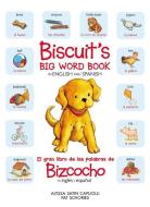 Biscuit's Big Word Book In English And Spanish di Alyssa Satin Capucilli edito da HarperCollins Publishers Inc