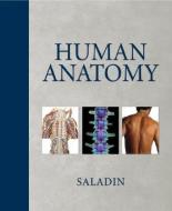 Human Anatomy with Olc Bind-In Card di Kenneth S. Saladin edito da MCGRAW HILL BOOK CO