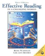 Effective Reading in a Changing World di Rose Wassman, Lee Ann Rinsky edito da Pearson Education (US)