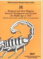 Biological and Toxin Weapons: Research, Development and Use from the Middle Ages to 1945 di Erhard Geissler edito da OXFORD UNIV PR