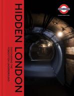 Hidden London di David Bownes, Chris Nix, Siddy Holloway, Sam Mullins edito da Yale University Press