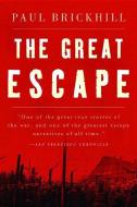 The Great Escape di Paul Brickhill edito da W W NORTON & CO