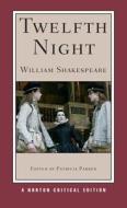 Twelfth Night di William Shakespeare, Patricia Parker edito da Ww Norton & Co