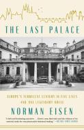 The Last Palace di Norman Eisen edito da Random House LCC US