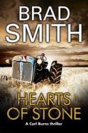 Hearts Of Stone di Brad Smith edito da Severn House Publishers Ltd