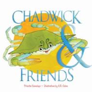 Chadwick And Friends: A Lift-the-flap Board Book di ,Priscilla Cummings edito da Schiffer Publishing Ltd