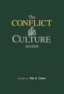 The Conflict and Culture Reader di Michael Shirley edito da New York University Press