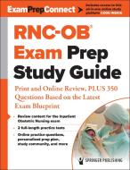 Rnc-Ob(r) Exam Prep Study Guide: Print and Online Review, Plus 350 Questions Based on the Latest Exam Blueprint di Springer Publishing Company edito da SPRINGER PUB