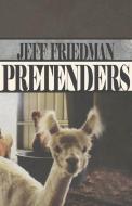 Pretenders di Jeff Friedman edito da Carnegie-Mellon University Press