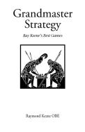 Grandmaster Strategy di Raymond Keene edito da Hardinge Simpole