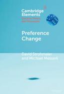 Preference Change di David Strohmaier, Michael Messerli edito da Cambridge University Press