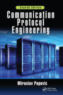 Communication Protocol Engineering di Miroslav Popovic edito da Taylor & Francis Ltd