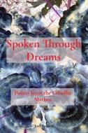Spoken Through Dreams: Poems from the Cthulhu Mythos di Josh Brown edito da LIGHTNING SOURCE INC