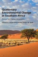 Quaternary Environmental Change in Southern Africa di Jasper Knight edito da Cambridge University Press