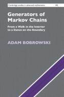 Generators Of Markov Chains di Adam Bobrowski edito da Cambridge University Press