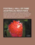 Football Hall Of Fame Australia Induct di Source Wikipedia edito da Books LLC, Wiki Series