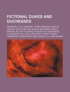 Fictional Dukes And Duchesses: Prospero, di Source Wikipedia edito da Books LLC, Wiki Series