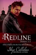 The Redline Series di Skye Callahan edito da Blurb