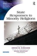State Responses To Minority Religions di David M. Kirkham edito da Taylor & Francis Ltd