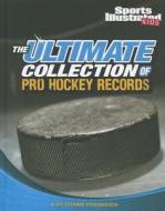 The Ultimate Collection of Pro Hockey Records di Shane Frederick edito da Capstone Press