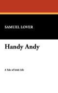 Handy Andy di Samuel Lover edito da Wildside Press