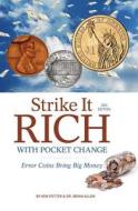 Strike It Rich with Pocket Change di Ken Potter, Brian Allen edito da Krause Publications