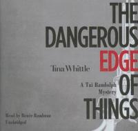 The Dangerous Edge of Things di Tina Whittle edito da Blackstone Audiobooks
