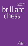 Brilliant Chess: Flash di William Hartston edito da John Murray Press