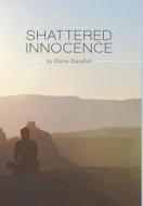 Shattered Innocence di Elaine Standish edito da FRIESENPR